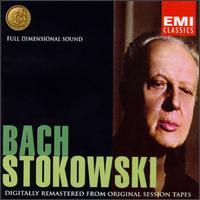 Bach: BWV Nos. 582, 478,  807,  1002, 80,  248, 578,  1068,  487,  1006 & 565 - Leopold Stokowski (conductor)