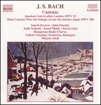 Bach: Cantatas, BWV 51 & 208 - Ingrid Kertesi (soprano); Istvan Gati (bass); Jzsef Mukk (tenor); Judit Nemeth (alto); Julia Paszthy (soprano);...