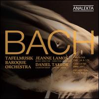 Bach: Cantatas BWV 54 & 170; Concerto BWV 1060; Suite BWV 1067 - Daniel Taylor (counter tenor); Jeanne Lamon (violin); John Abberger (oboe); Tafelmusik Baroque Orchestra;...