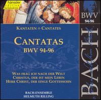 Bach: Cantatas, BWV 94-96 - Adalbert Kraus (tenor); Aldo Baldin (tenor); Arleen Augér (soprano); Else Paaske (alto); Hanns-Friedrich Kunz (bass);...