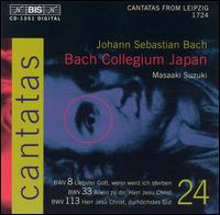 Bach: Cantatas, Vol. 24 - BWV 8, 33, 113 - Bach Collegium Japan Orchestra; Gerd Trk (tenor); Hidemi Suzuki (cello); Kiyotaka Dosaka (oboe); Masaaki Suzuki (cembalo);...