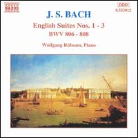 Bach: English Suites Nos. 1-3 - Wolfgang Rubsam (piano)