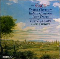 Bach: Italian Concerto; French Overture; Four Duets; Two Capriccios - Angela Hewitt (piano)