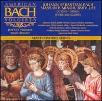 Bach: Mass in B Minor, Vol. 1 - James F. Weaver (bass); Jeffrey Thomas (tenor); Jennifer Lane (alto); Judith Nelson (soprano); Julianne Baird (soprano);...