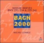 Bach: Missae Breves, BWV 233-234, 239-241 - Claudine Perret (alto); Hanna Schaer (alto); John Elwes (tenor); Michel Brodard (bass); Olivier Dufour (tenor);...