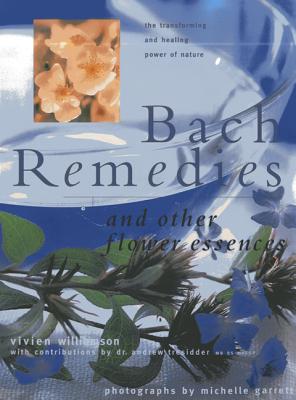 Bach Remedies & Other Flower Remedies - Williamson, Vivian