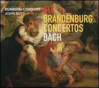 Bach: Six Brandenburg Concertos - Dunedin Consort; John Butt (conductor)
