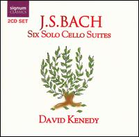 Bach: Six Solo Cello Suites - David Kenedy (cello)