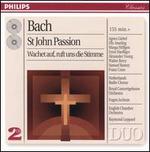 Bach: St. John Passion; Wachet auf, ruft uns die Stimme