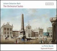 Bach: The Orchestral Suites - La Petite Bande; Sigiswald Kuijken (conductor)