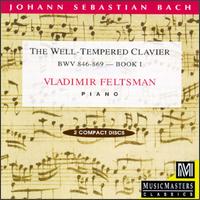 Bach: The Well-Tempered Clavier, Book 1 - Vladimir Feltsman (piano)