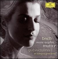 Bach: Violin Concertos; Gubaidulina: In tempus praesens - Anne-Sophie Mutter (violin); Trondheim Soloists (Trondheimsolistene); London Symphony Orchestra
