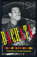 Bachata: A Social History of a Dominican Popular Music