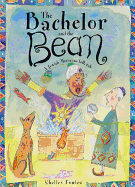 Bachelor and the Bean: A Jewish Moroccan Folk Tale