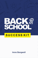 Back 2 School Success Kit: How to support your kids through school.