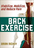 Back Exercise: Stabilize, Mobilize, and Reduce Pain