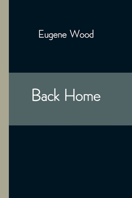 Back Home - Wood, Eugene