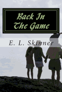 Back in the Game: Book 6 in the Slugger Series