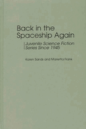 Back in the Spaceship Again: Juvenile Science Fiction Series Since 1945