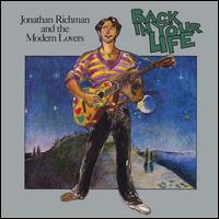 Back in Your Life - Jonathan Richman & the Modern Lovers