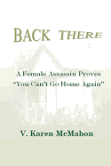 Back There: A Female Assassin Proves You Can't Go Home Again