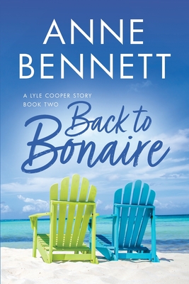 Back to Bonaire - Bennett, Anne