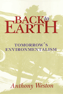 Back to Earth: Tomorrow's Environmentalism