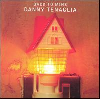 Back to Mine - Danny Tenaglia