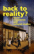 Back to Reality: Social Experience and Cultural Studies - McRobbie, Angela, Dr. (Editor)