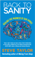 Back to Sanity: Healing the Madness of Our Minds