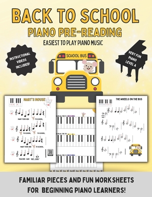 Back To School: Piano Pre Reading: Easiest to learn songs for young musicians! - Naillon, Judy Violinjudy