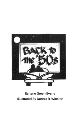 Back to the '50s - Evans, Earlene Green