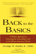 Back to the Basics: A Holistic Approach to Correcting the Stewardship Crisis in the African American Church