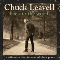 Back to the Woods: A Tribute to the Pioneers of Blues Piano - Chuck Leavell
