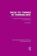 Back to 'Things in Themselves': A Phenomenological Foundation for Classical Realism