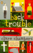 Back Trouble - Chambers, Clare