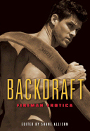 Backdraft: Fireman Erotica