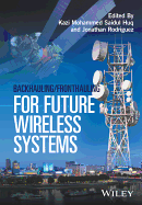 Backhauling / Fronthauling for Future Wireless Systems