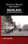 Backlash: Race Riots in the Jim Crow Era