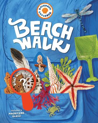 Backpack Explorer: Beach Walk - Editors of Storey Publishing