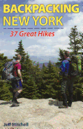 Backpacking New York: 37 Great Hikes