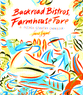 Backroad Bistros, Farmhouse Fare - Sigal, Jane
