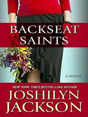 Backseat Saints - Jackson, Joshilyn