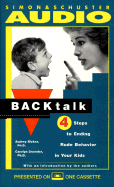 Backtalk: 3 Steps to Stop It Before the Tears and Tantrums Start
