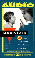 Backtalk: 3 Steps to Stop It Before the Tears and Tantrums Start - Ricker, Audrey, and Ricker, Ph D, and Crowder, Carolyn