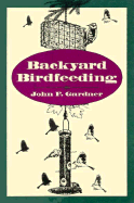 Backyard Birdfeeding - Gardner, John F