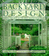 Backyard Design: Making the Most of the Space Around Your House