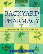 Backyard Pharmacy: Growing Medicinal Plants in Your Own Yard