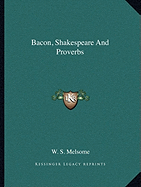 Bacon, Shakespeare And Proverbs
