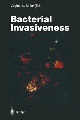 Bacterial Invasiveness - Miller, Virginia L (Editor)